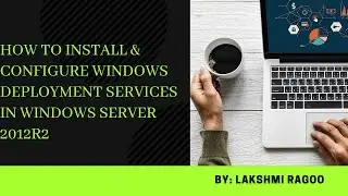 How to install and configure Windows Deployment Services in Windows Server 2012R2