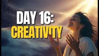 DAY 16: IDEAS WORTH GOLD: The Prayer to Unlock Creativity