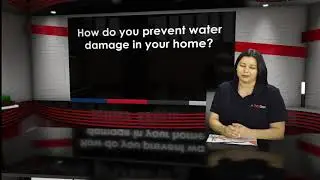 How do you prevent water damage in your home?