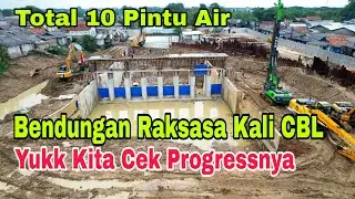 di kebut pembangunan bendung kali CBL, total 10 pintu air & aliran air di alihkan sementara