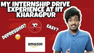 What is the Internship Process like at IIT Kharagpur | My Experience | Amazon