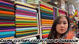 New Chupa Clothes Collection In Dharadun|| Tibetan Vlogger #tibetan #video #chupa #collection 