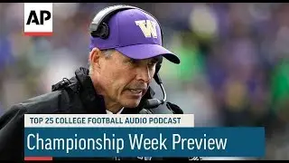 AP Top 25 Podcast: Championship Week Preview
