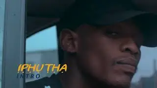 Iphutha-Intro (24K Creations)