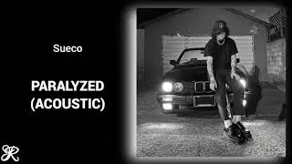 Sueco - Paralyzed (Acoustic)