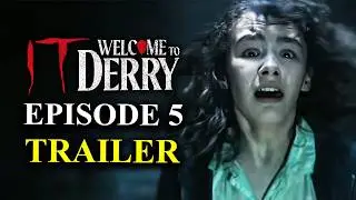IT WELCOME TO DERRY Episode 5 Trailer Explained & Theories