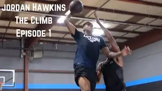 Jordan Hawkins: The Climb Ep. 1