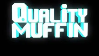 QualityMuffin Intro By MikkelsenGraphix Best Sync??:3