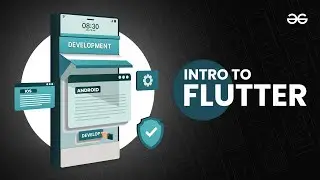 Intro to Flutter &  Architecture | Flutter for Beginners