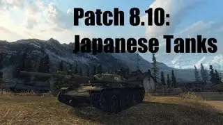 World of Tanks: Patch 8.10 - Japanese Tanks