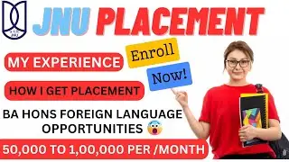 MY PLACEMENT FROM JNU ! BA FOREIGN LANGUAGES PACKAGE