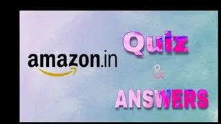 Amazon quiz answer added 19 January 2019