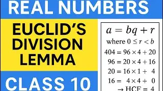 &ldquo;Real Numbers Class 10 | Euclid&rsquo;s Division Lemma | Full Concept with Examples | CBSE 2026&rdquo;