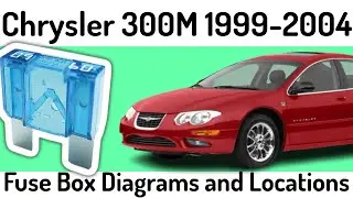 (1999-2004) Chrysler 300M Fuse Box Diagrams and Fuse Panel Locations✅