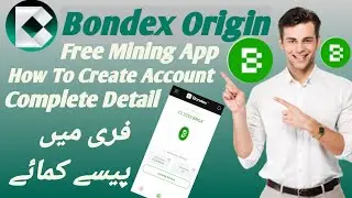 Bondex Origin New Mining App - How To Create Account On Bondex - Complete Detail On MK MultiTech