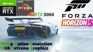 🚗 Forza Horizon 5 Benchmark | RTX 5060 + Ryzen 7 5700G | 1080p Extreme Settings 🚗