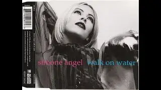Simone Angel &ndash; Walk On Water 1994