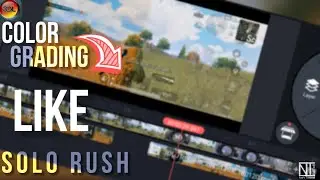 Color Grading Like Solo Rush ll 3D lut mobile ll NaFi Tutorial ♥️