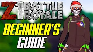 Z1 Battle Royale Beginner's Guide (H1Z1 PC Tips & Tricks)