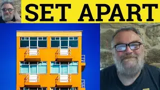 😎 Set Apart Meaning - Set Apart From Defined - Set Apart For Examples - Set Apart Definition