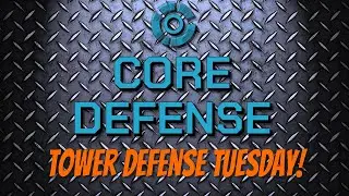 Tower Defense Tuesday - Core Defense - Free Demo on Steam!