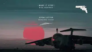Make it stop - Rise Against (acoustic cover)
