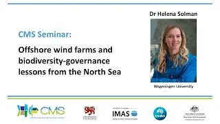 CMS Seminar: Offshore wind farms and biodiversity - governance lessons from the North Sea