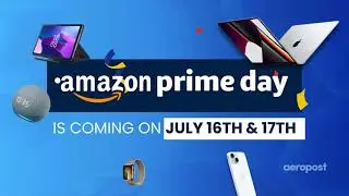 Amazon Prime Day is coming, take advantage of it by shipping with Aeropost