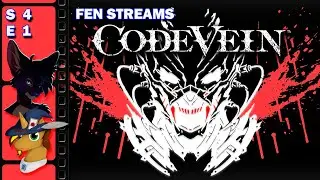 We Be Vampires, and We Have Little Secrets! Code Vein (S4 E1)