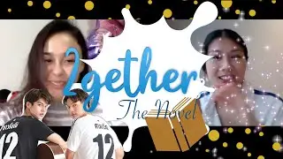2gether: The Novel Telling (I)