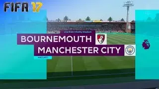 FIFA 17 - AFC Bournemouth vs. Manchester City @ Vitality Stadium ('17/'18)