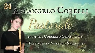 24 Dicembre / Arcangelo Corelli / Pastorale