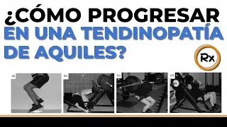 &iquest;C&Oacute;MO PROGRESAR EN TU TENDINOPAT&Iacute;A DE AQUILES? #TENDINITIS #entrenamiento #readaptaci&oacute;n #lesion