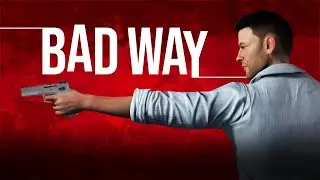 Uncharted Inspired One Man Indie Game Bad Way Full Game No Commentary