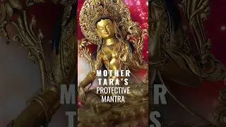 Mother Tara&rsquo;s Protective Mantra Om Tare Tuttare Ture Svaha #shorts  #buddhistmantras