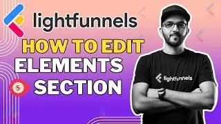 LightFunnel A Step by Step Guide to Editing Sections