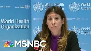WHO Raises Questions Over Asymptomatic Spread | Morning Joe | MSNBC