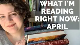 What I'm Reading Right Now- April 2019