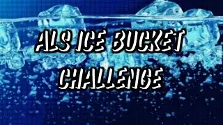 ALS Ice Bucket Challenge (slate_warrior)