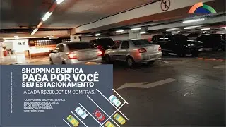 SHOPPING BENFICA PAGA SEU ESTACIONAMENTO
