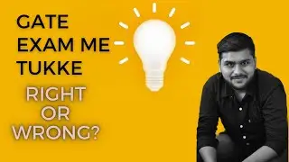 Gate exam me tukke kaise mare | Tukka in Gate exam | Do and Don't | Guess work in GATE Exam