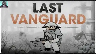 Last Vanguard Gameplay Steam Next Fest No Commentary