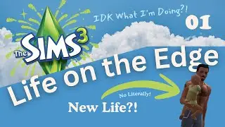 The Sims 3: Life on the Edge - Ep. 1