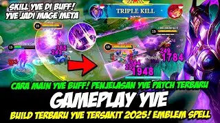 CARA JAGO MAIN YVE 2025 + TIPS COMBO ULTI YVE TERBARU❗BUILD YVE TERSAKIT❗GAMEPLAY YVE TOP GLOBAL