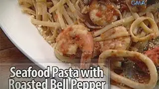 Idol sa Kusina: Seafood pasta with Roasted Bell Pepper
