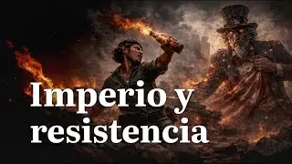 Injerencismo estadounidense en el mundo y luchas de resistencia