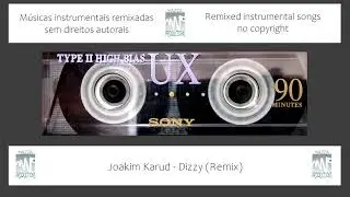JOAKIM KARUD - DIZZY (REMIX)