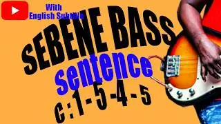 Sebene Bass Sentence Tutorial – Master the Essential Groove