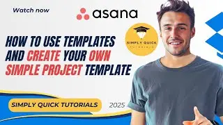 How to Use Templates and Create Your Own Simple Project Template in Asana Free Plan 2025