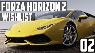 Forza Horizon 2 Wishlist #2 [Covertibles, New Colours, Widebody's and More]